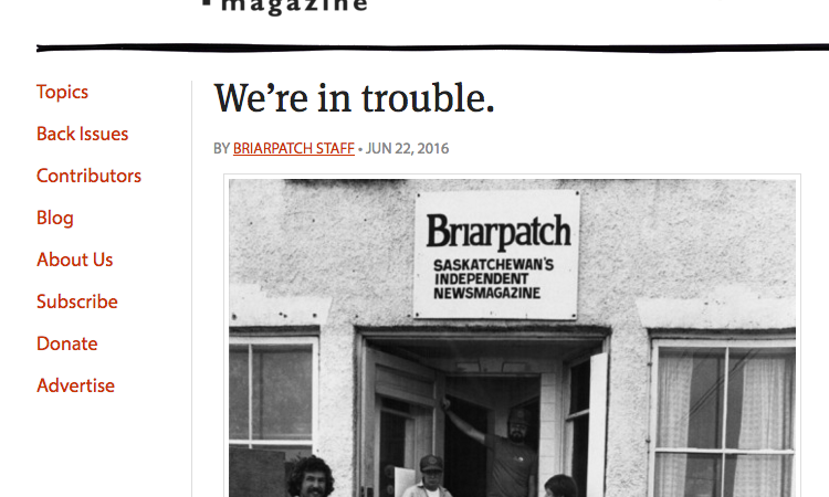 On their website on June 22, Briarpatch magazine announced it would need $15,000 to continue publishing. Screenshot by J-Source.