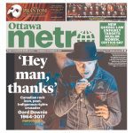 Ottawa Metro front page with cover line "Hey man, thanks: Canadian rock icon, poet – Indigenous rights crusader: Gord Downie 1964-2017"
