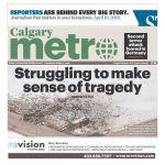 Calgary Metro front page with headline "Struggling to make sense of tragedy"