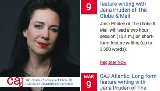Canadian Association of Journalists’ Feature Writing Workshop w/ Jana Pruden