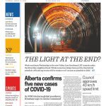 Edmonton Journal front page with headlines "The Light at the End", "Alberta confirms five new cases of COVID-19"