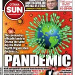 Ottawa Sun front page with lead story headline "The coronavirus officially lands in Ottawa the same day the World Health Organization declares a...PANDEMIC""