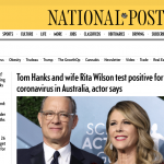 National Post homepage with feature story headline "Tom Hanks and wife Rita Wilson test positive for coronavirus in Australia, actor says"