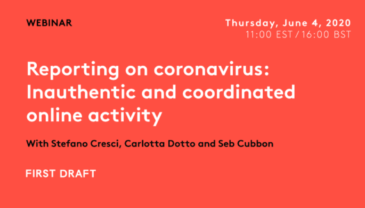 Reporting on coronavirus: Inauthentic and coordinated online activity