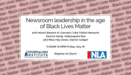 Newsroom leadership in the age of Black Lives Matter