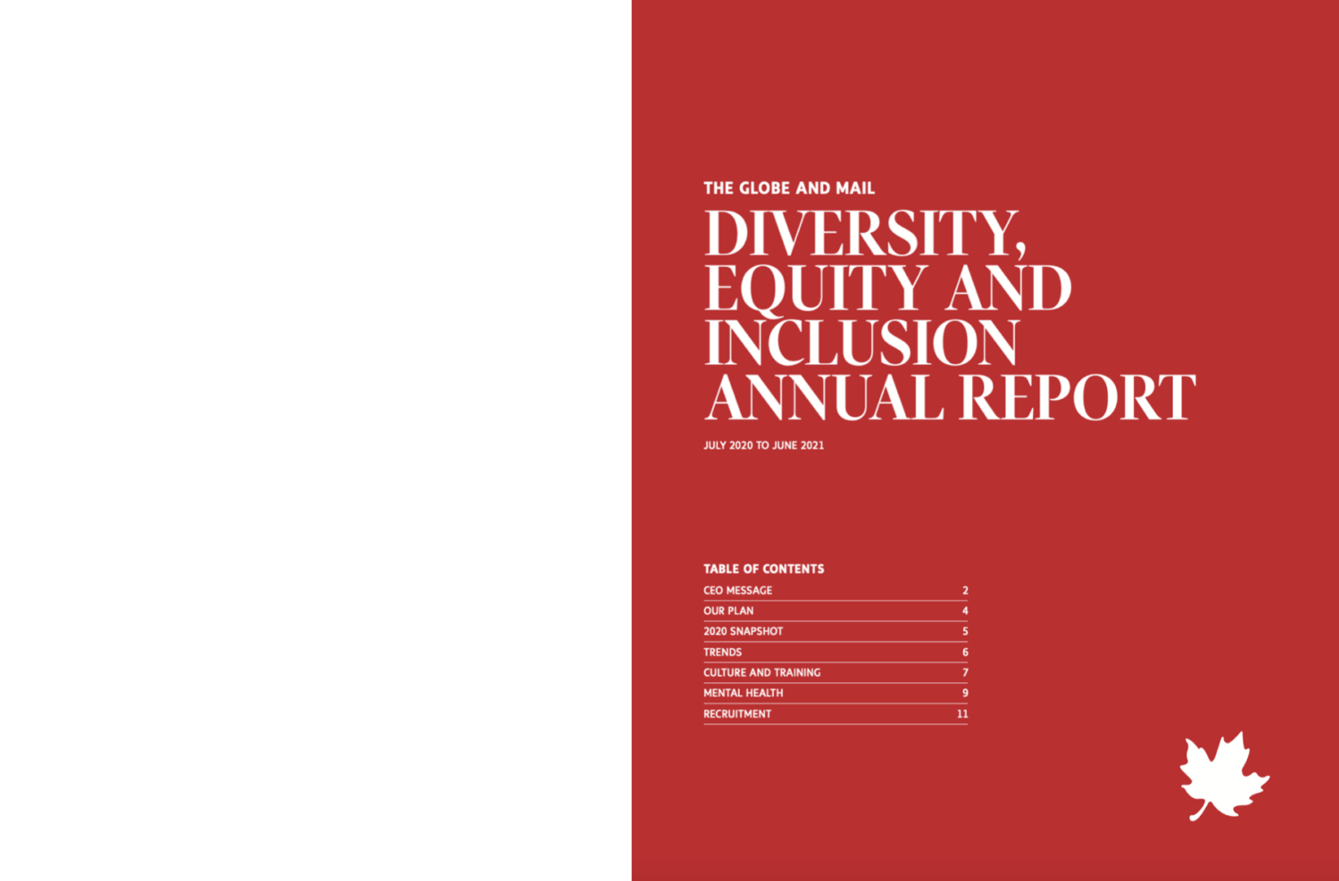 The Globe and Mail DEI Annual Report. Red background and white text reading: THE GLOBE AND MAIL DIVERSITY, EQUITY AND INCLUSION ANNUAL REPORT JULY 2020 TO JUNE 2021