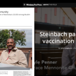 Collage of two stories on Winnipeg Free Press website: On left, "Complicated road to community New book tracks growth, development of Manitoba's 20,000-strong Muslim population". On right, Steinbach pastor hounded for vaccination ad participation"