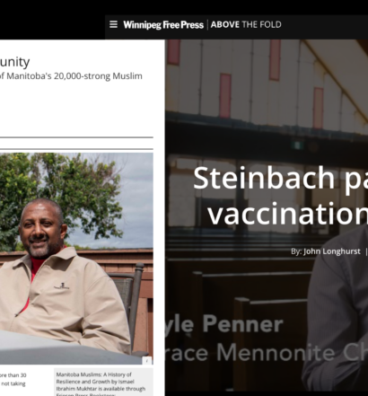 Collage of two stories on Winnipeg Free Press website: On left, "Complicated road to community New book tracks growth, development of Manitoba's 20,000-strong Muslim population". On right, Steinbach pastor hounded for vaccination ad participation"