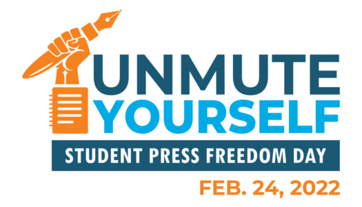 “Unmute Yourself” – Student Press Freedom Day
