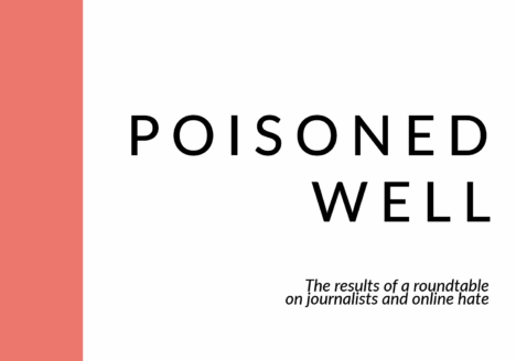 La haine en ligne nuit aux journalistes et à la démocratie, selon un nouveau rapport publié par la FJC et l’ACJ