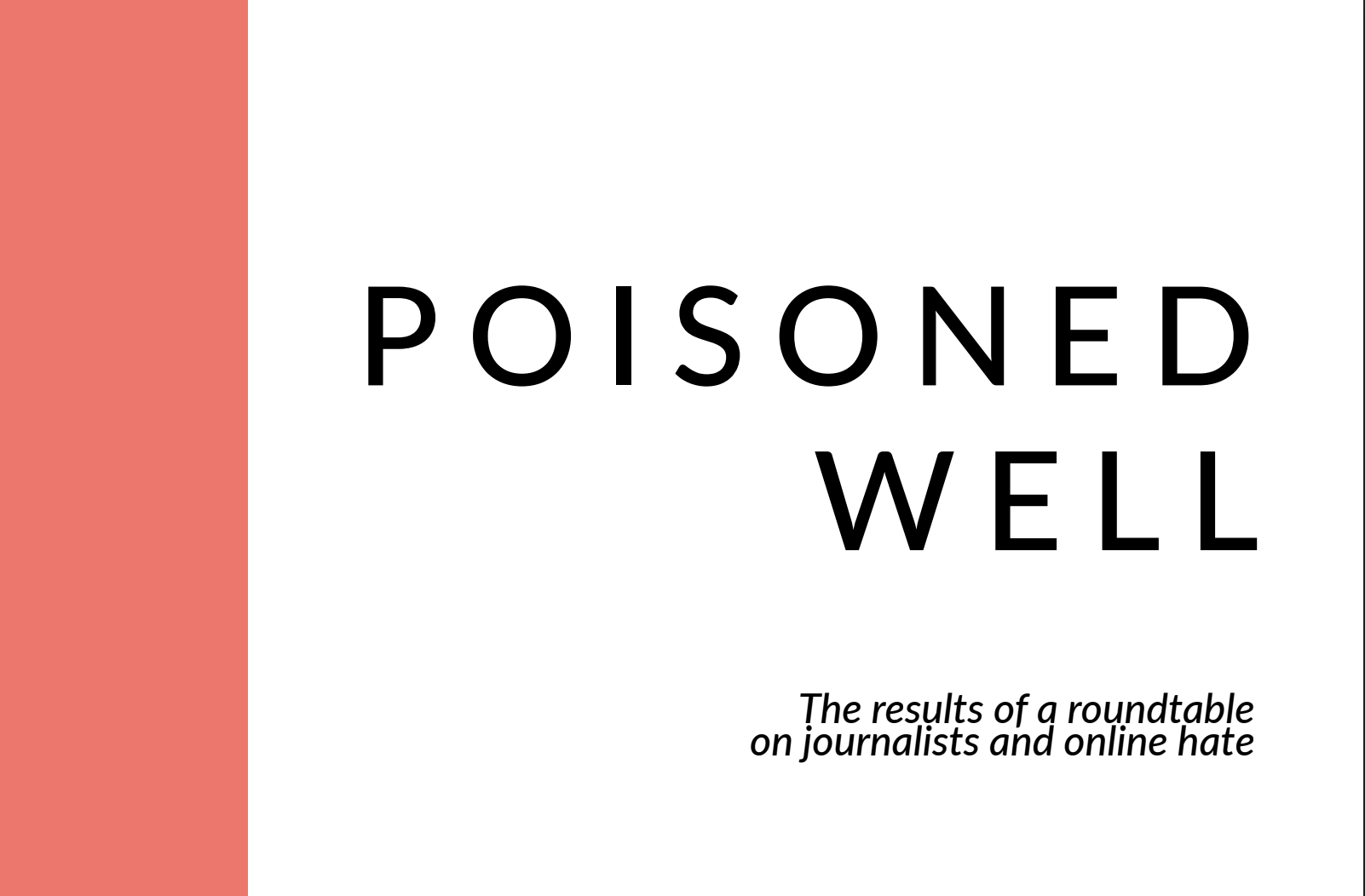 POISONED WELL: The results of a roundtable on journalists and online hate