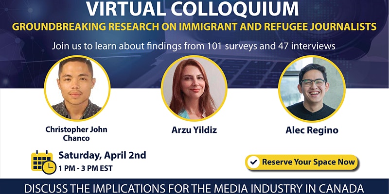 Virtual Colloquium: Groundbreaking research on immigrant and refugee journalists. Sat, April 2, 2022 1:00 PM – 3:00 PM