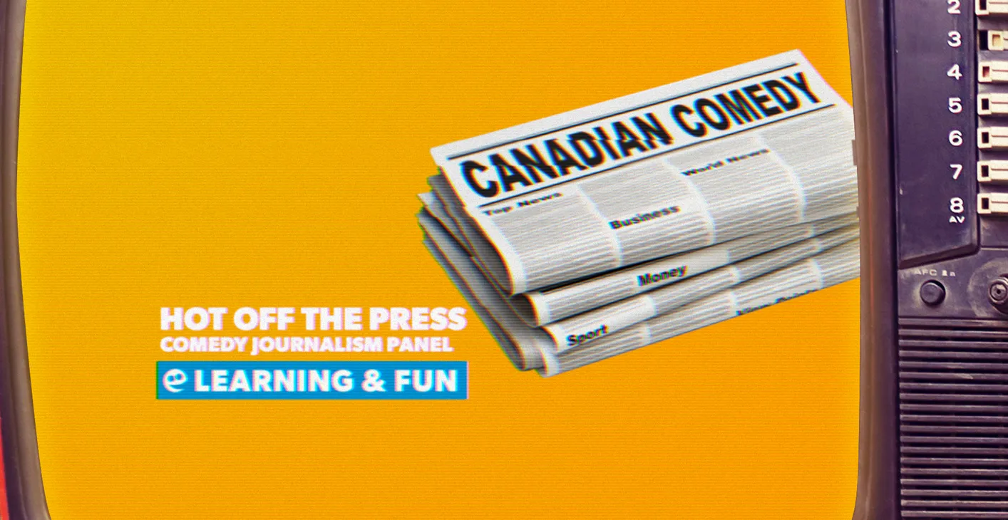 A vintage tv broadcasting an image of a stack of newspapers with the headline Canadian Comedy – featuring the title Hot Off The Press: Comedy Journalism Panel