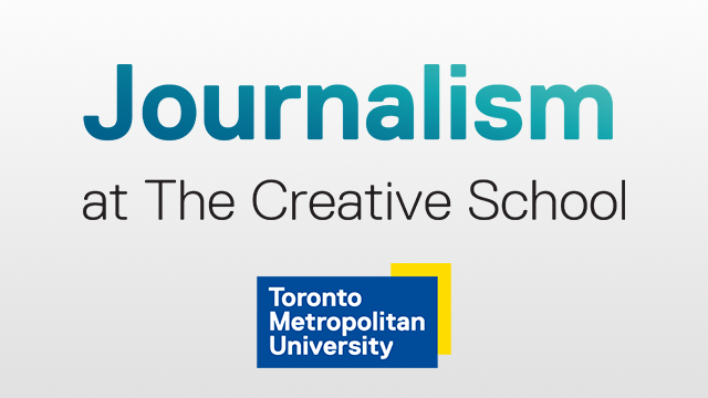 Journalism at the Creative School, Toronto Metropolitan University