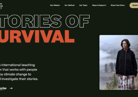 Climate Disaster Project: Stories of Survival, We are an international teaching newsroom that works with people affected by climate change to share an investigate their stories