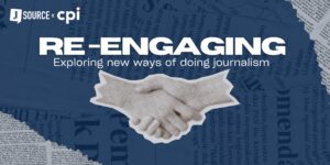 Re-engaging: Exploring new ways of doing journalism